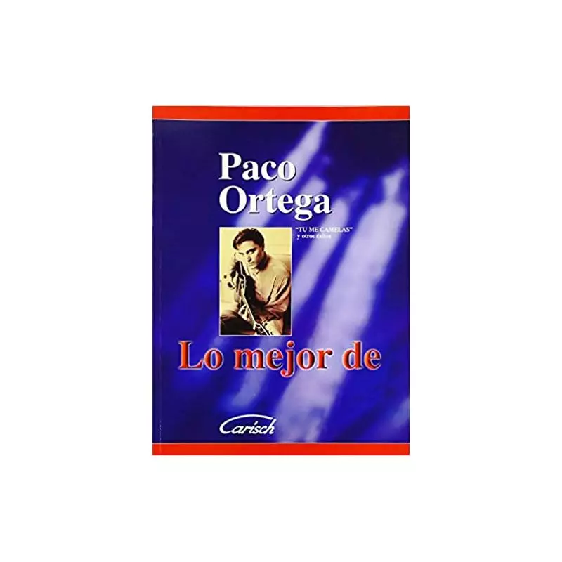 Paco Ortega y "Tu me camelas" y otros exitos